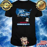 Suck It England America Independence Day 1776 T-Shirt