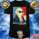 Suck It England George Washington 1776 Shirt