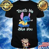 Touch me and i will bite you stitch shirt