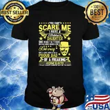 You cant scare me i have a stubborn daughter a bit crazy of a freaking awesome daughter shirt