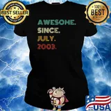 18th Birthday Awesome Since July 2003 18 Year Old Shirt Ladies tee