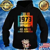 48 años shirt Cumpleaños Nacidos Julio 1973 Spanish Camiseta Shirt Hoodie
