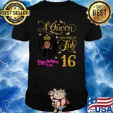 A Queen Was Born on July 16 Happy Birthday To Me 16th July T-Shirt