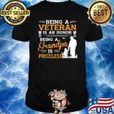 Being a veteran is an honor being grandpa is priceless shirt