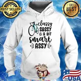Classy sassy a bit smart assy bike s Hoodie