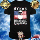 Dad Against Daughters Dating Democrats Dad American Flag Shirt