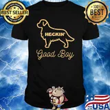 Dog Appreciation Best Heckin Good Boy Ever T-Shirt