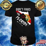 Don't Fauci my Florida Flag Map T-Shirt