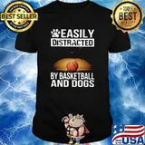 Easily distracted by basketball and dogs shirt