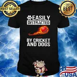 Easily distracted by cricket and dog shirt