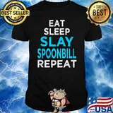Eat Sleep Slay SPoonbill Repeat T-Shirt