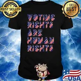 Election For Democrats Voting Rights Are Human Rights T-Shirt