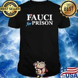 Fauci For Prison American Flag Shirt