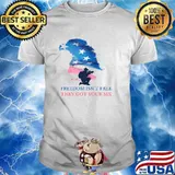 Freedom Isn't Free They Got Your Six American Flag Shirt