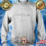 Good Energy Life Style Shirt Sweater