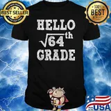 Hello 8th Grade Square Root of 64 Back to School T-Shirt
