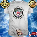 Hippie Girl Every Little Thing Is Gonna Be Alright Peace Shirt