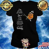 I Am Your Friend Your Partner Your Butterfly Shirt Ladies tee