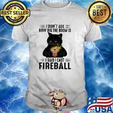 I didnt ask how big the room is i said i cast fireball black cat shirt