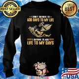 I Don't Skydive To Add Days To My Life I Skydive To Add Life To My Days Sweater