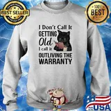 I dont call it getting old i call it outliving the warranty cat s Sweater