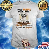 I Hug People That I Hate That Way I Know How Big To Dig The Hole In My Backyard Shihtzu Shirt