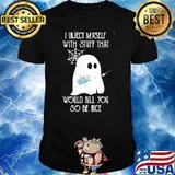 I inject myself with stuff what insulin would kill you so be nice ghost halloween shirt