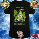 I Like Big Buds and I Cannot Lie Canabis Drawf Shirt