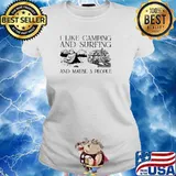 I Like Camping And Surfing And Maybe 3 People Shirt Ladies tee