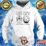 I like diving and dice and maybe 3 people s Hoodie