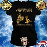 I Like Motocross And Dogs And Maybe 3 People Shirt Ladies tee