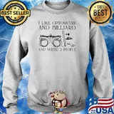 I Like Optometry And Billiard And Maybe 3 People Shirt Sweater