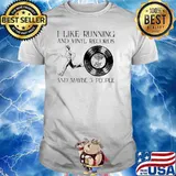 I Like Running And Vinyl Records And Maybe 3 People Shirt