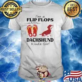 I'm A Flip Flops And Dachshund Kinda Girl Shirt