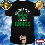 I'm Just Here For The Grass Lawn Mower Landscaper Shirt