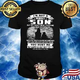 I'm Not A Perfect Son But My Crazy om Loves Me And That Is Enough Shirt