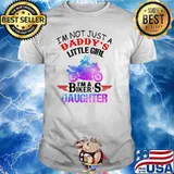 I'm Not Just A Daddy's Little Girl I'm A Biker's Daughter Shirt