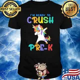I'm Ready To Crush Pre-K unicorn dabbing Back To School Shirt