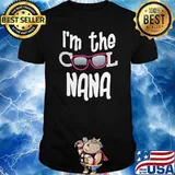 I'm The Cool Nana Shirt