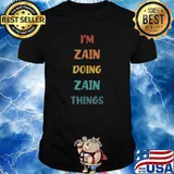 I'm Zain Doing Zain Things T-Shirt