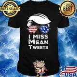 I Miss Mean Tweets Funny Trump Red And Blue 4th July T-Shirt