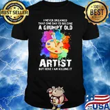 I never dreamed that one day become a grumpy old artist but here i am killing it watercolor shirt