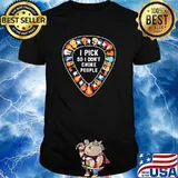 I pick so i dont choke people guitar shirt