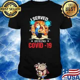 I Served During Covid 19 Strong Nurse Shirt