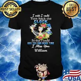 I Wish I Could Turn Back Th eClock So That I Could Hug You One More Time I Miss You William Flower Shirt