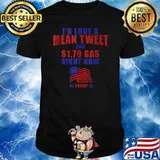 Id love a mean tweet and 1.79 gas right now trump american flag T-shirt