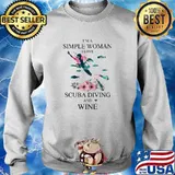Im a simple woman scuba diving and wine flower s Sweater