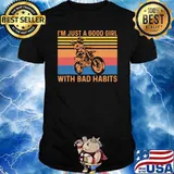 Im just a good girl with bad habits vintage shirt