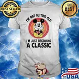 Im not getting old im just becoming a classic mickey vintage shirt