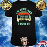 Im Sexy And I Tow It Vintage T-Shirt